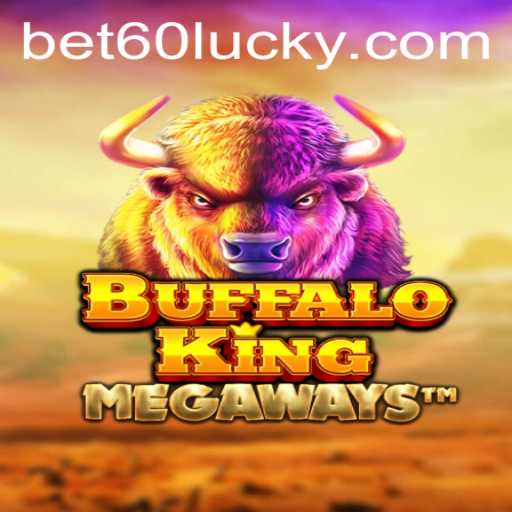 Discovering the World of BuffaloKing and Navigating bet60 PH Login
