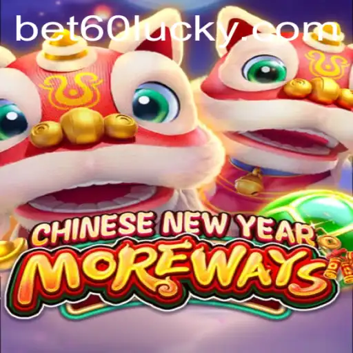 Exploring the Thrills of CHINESENEWYEARMOREWAYS: A Magical Gaming Experience