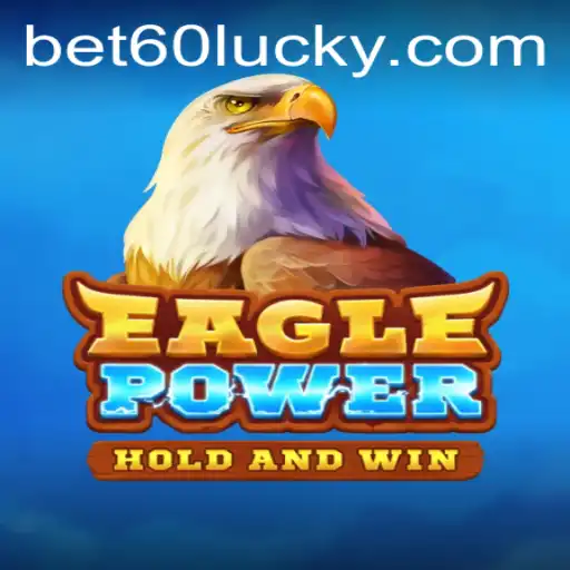 Exploring the Exciting World of EaglePower: A Comprehensive Guide