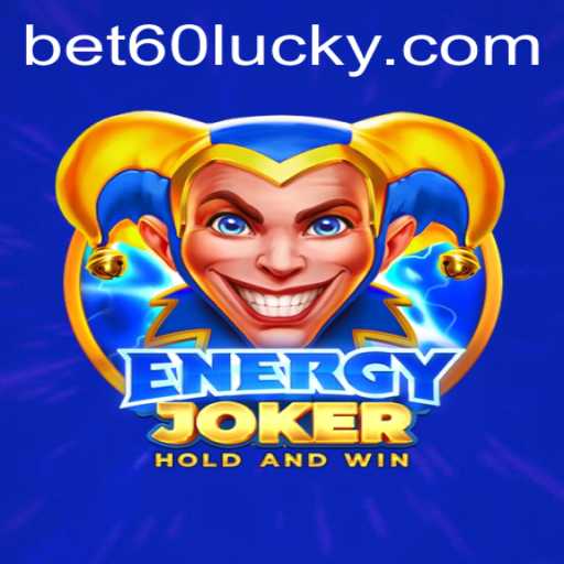 Exploring the Thrills of EnergyJoker and Understanding the Importance of bet60 PH Login
