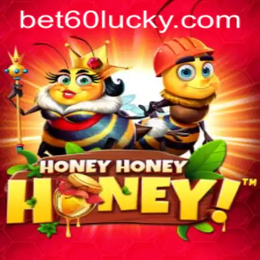 Experience the Buzz with HoneyHoneyHoney and Discover bet60 PH Login