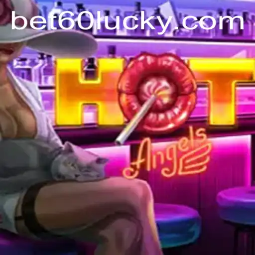 HotAngels: A Thrilling Journey into the World of Online Gaming with Bet60 PH