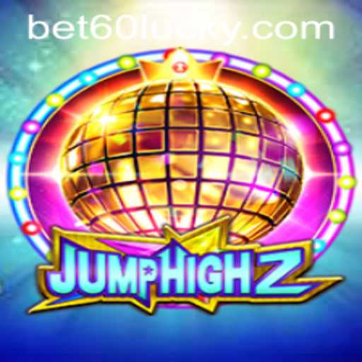 Exploring The Thrilling World of JumpHigh2 and the Role of bet60 PH Login