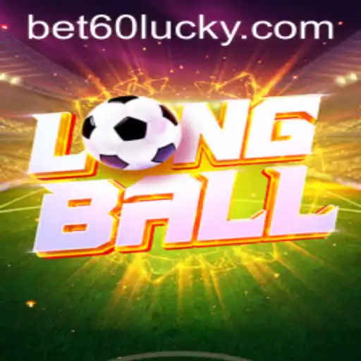 Exploring the Thrills of LongBall and the Convenience of bet60 PH Login