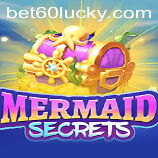 Dive into the Fantasy World of MermaidSecrets with bet60 PH Login